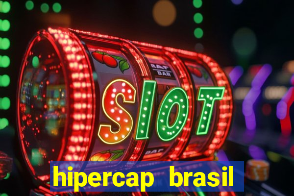 hipercap brasil como funciona